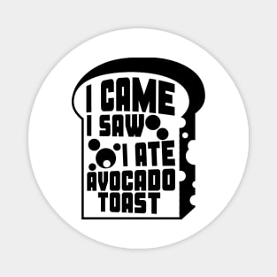 Avocado Toast Funny Cute Vegan Graphic Gift Fun Meme Picture Magnet